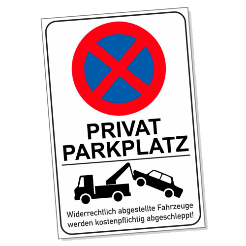 GAL 0128 Parkverbotsschild PRIVATPARKPLATZ Parken verboten DRU 0132